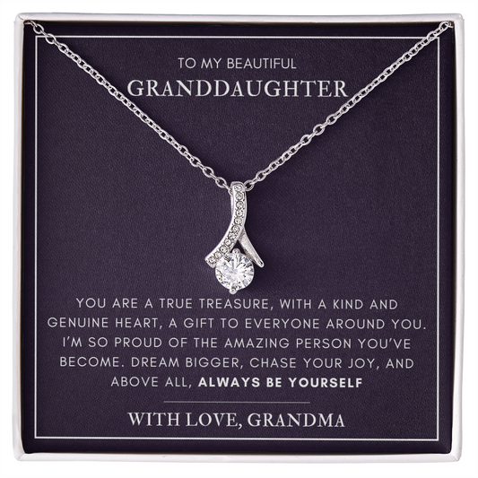 To my Granddaughter - A true treasure - Alluring Beauty Necklace