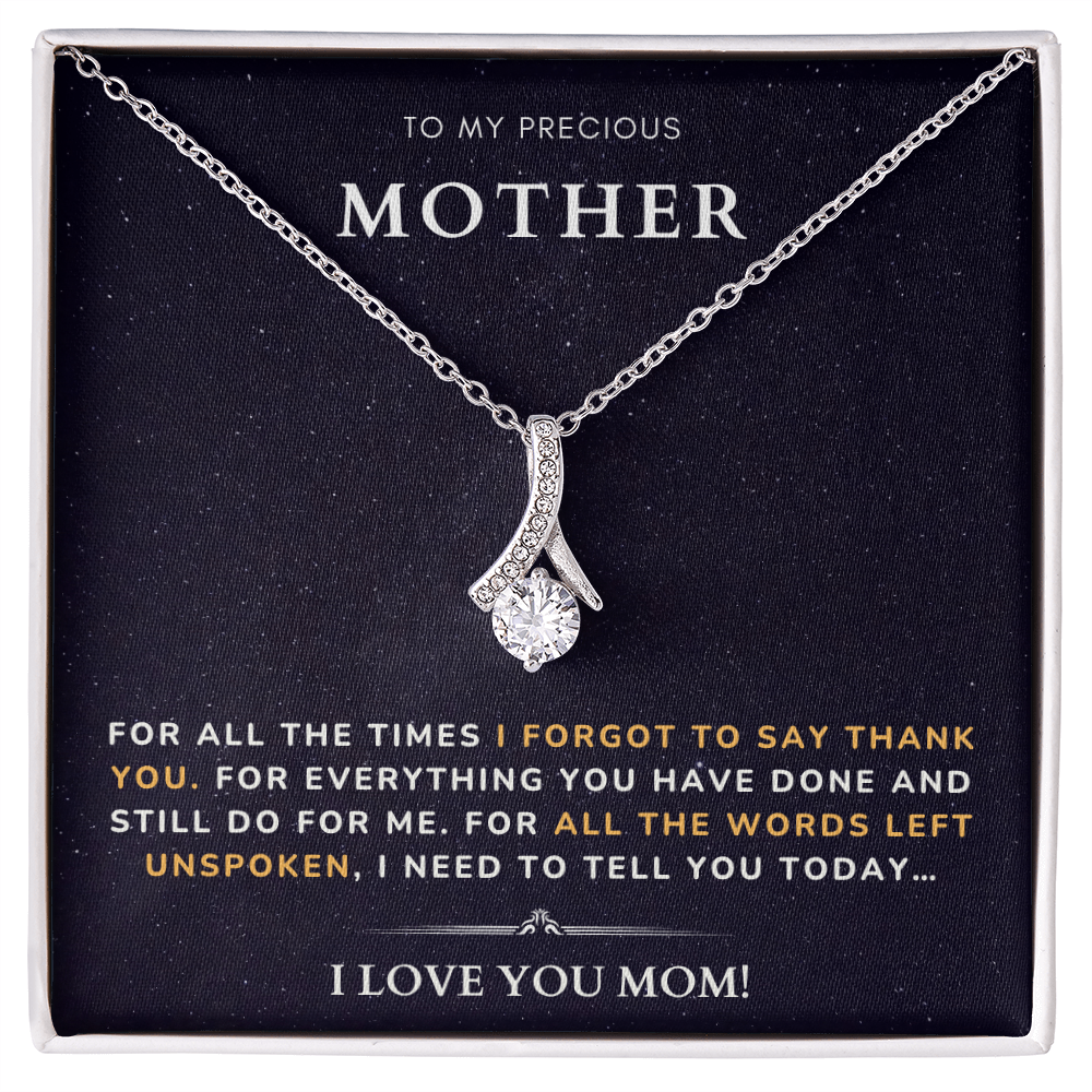To my Mother - Forgot to say thank you - Alluring Beauty Necklace