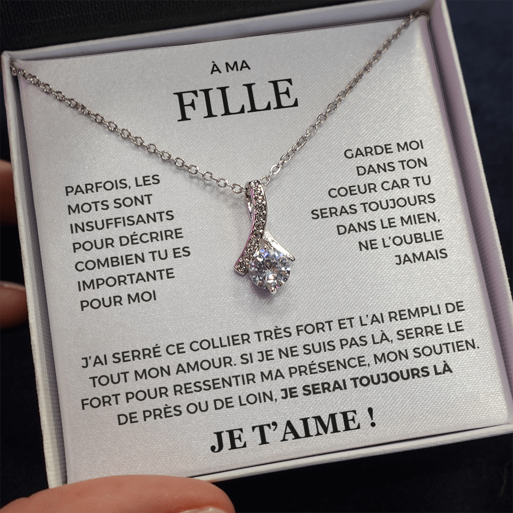 À ma Fille - je serai toujours là - Collier Alluring beauty