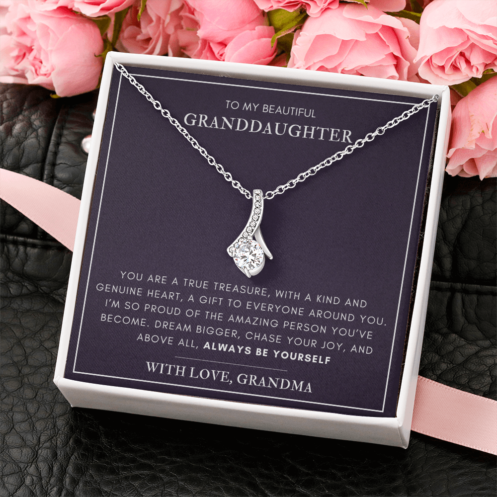 To my Granddaughter - A true treasure - Alluring Beauty Necklace