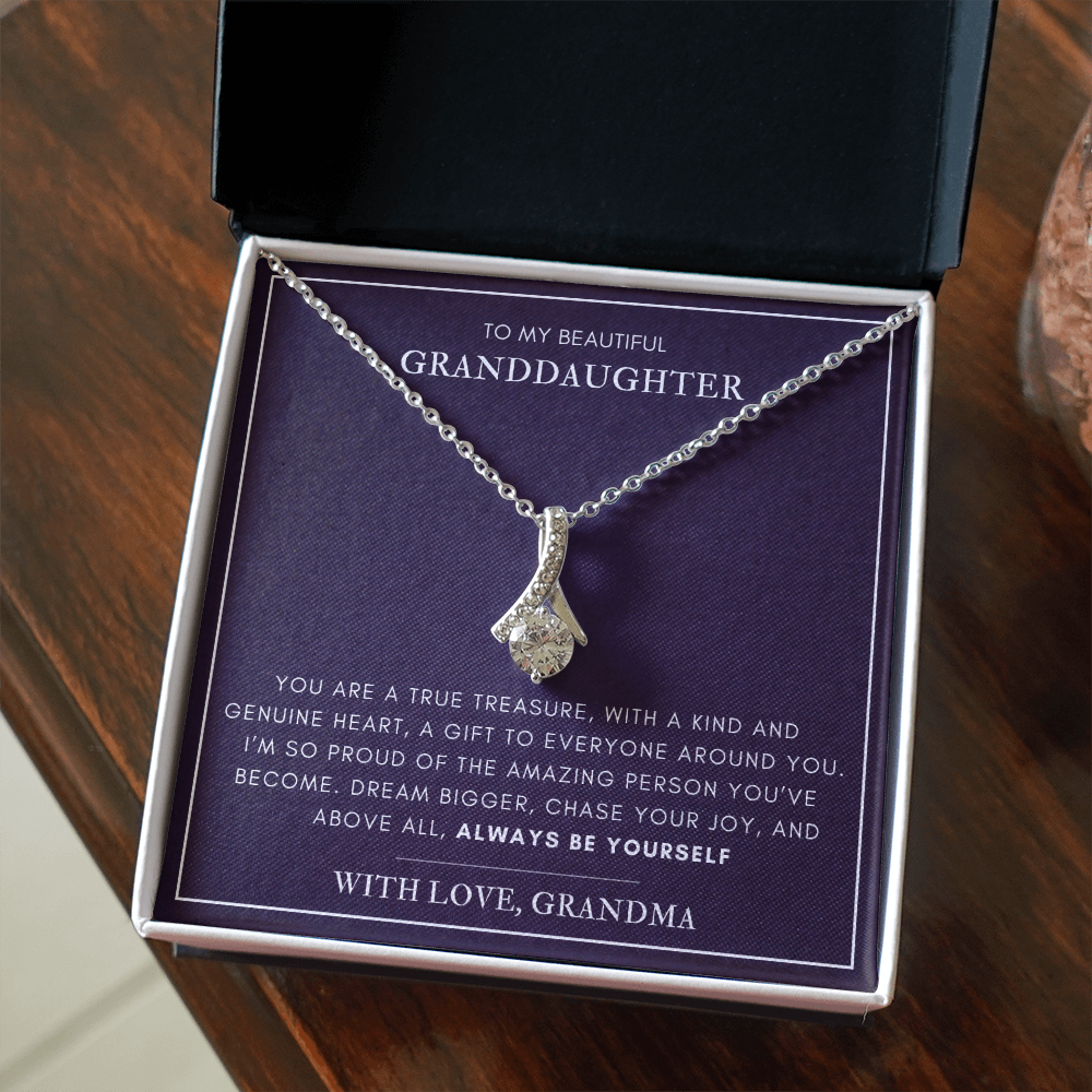 To my Granddaughter - A true treasure - Alluring Beauty Necklace