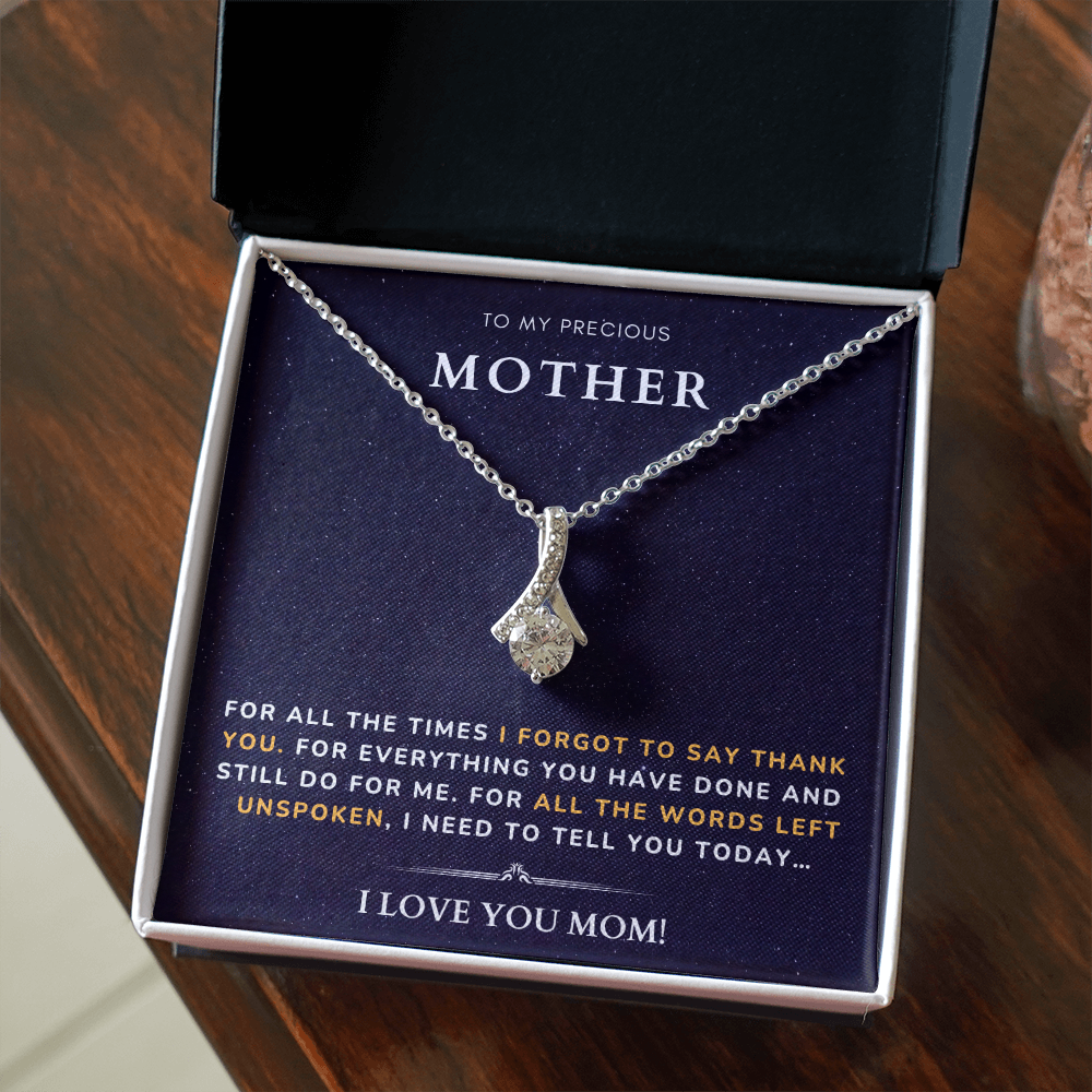 To my Mother - Forgot to say thank you - Alluring Beauty Necklace
