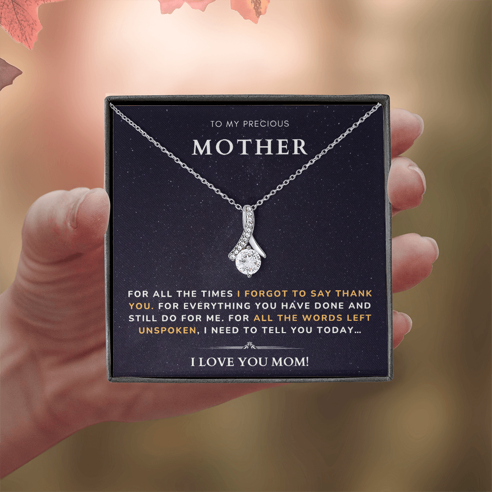 To my Mother - Forgot to say thank you - Alluring Beauty Necklace
