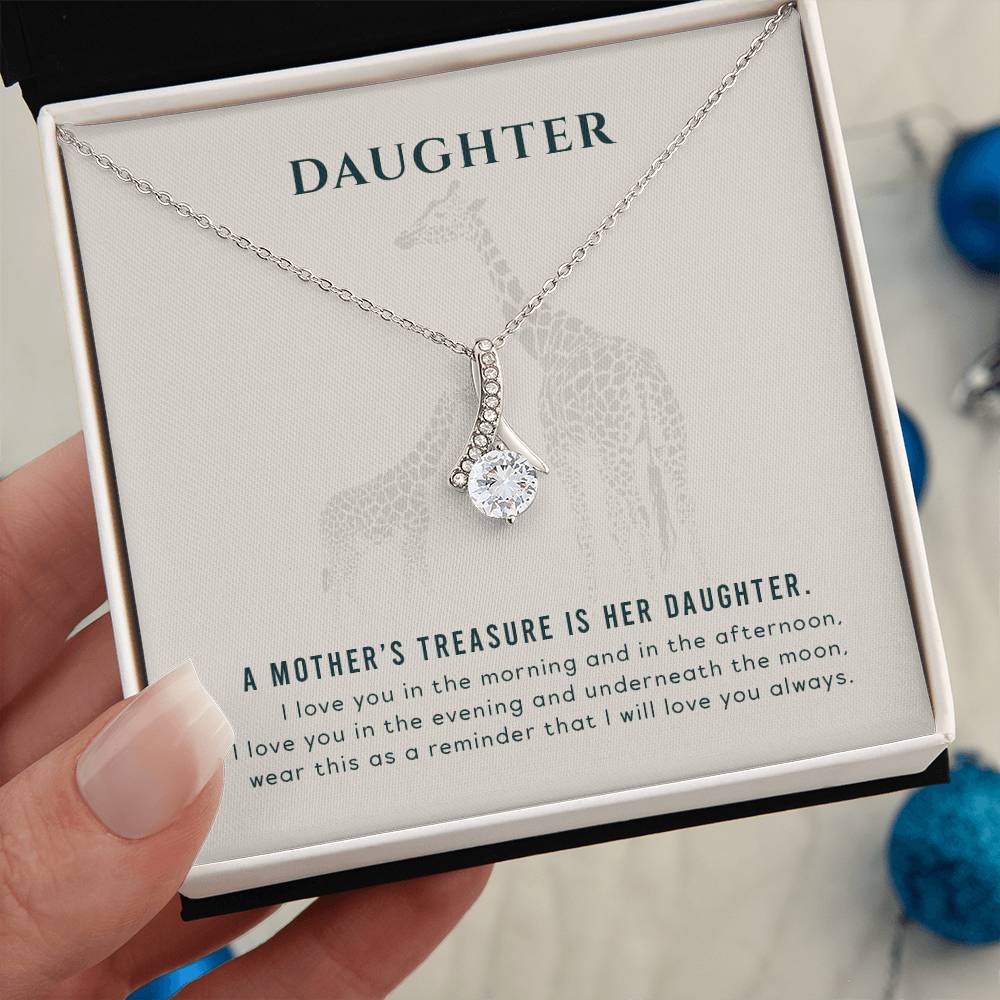 To my Daughter - A mother's treasure - Alluring Beauty Necklace