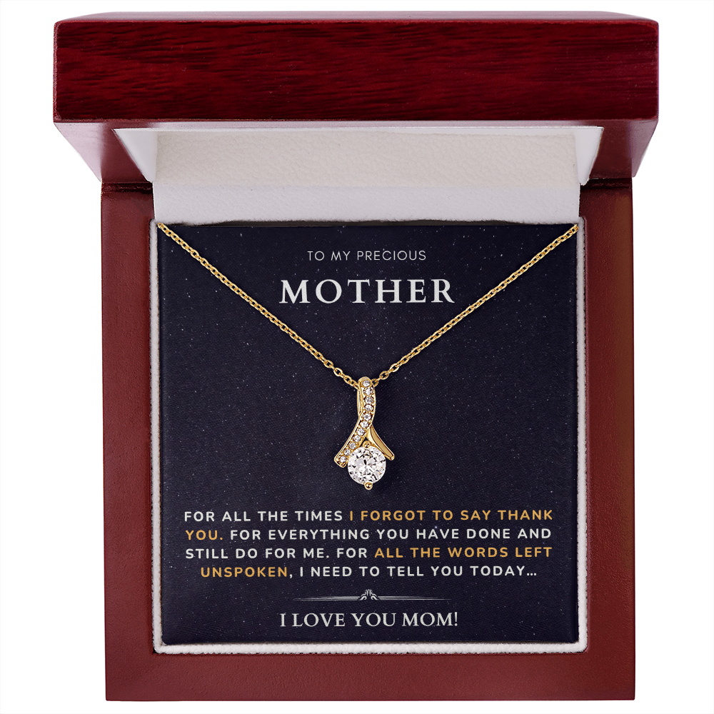 To my Mother - Forgot to say thank you - Alluring Beauty Necklace