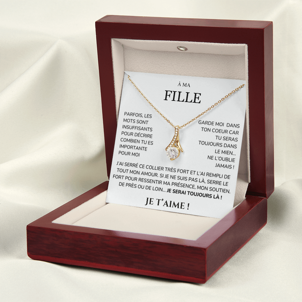 À ma Fille - les mots sont insuffisants - Collier Alluring Beauty