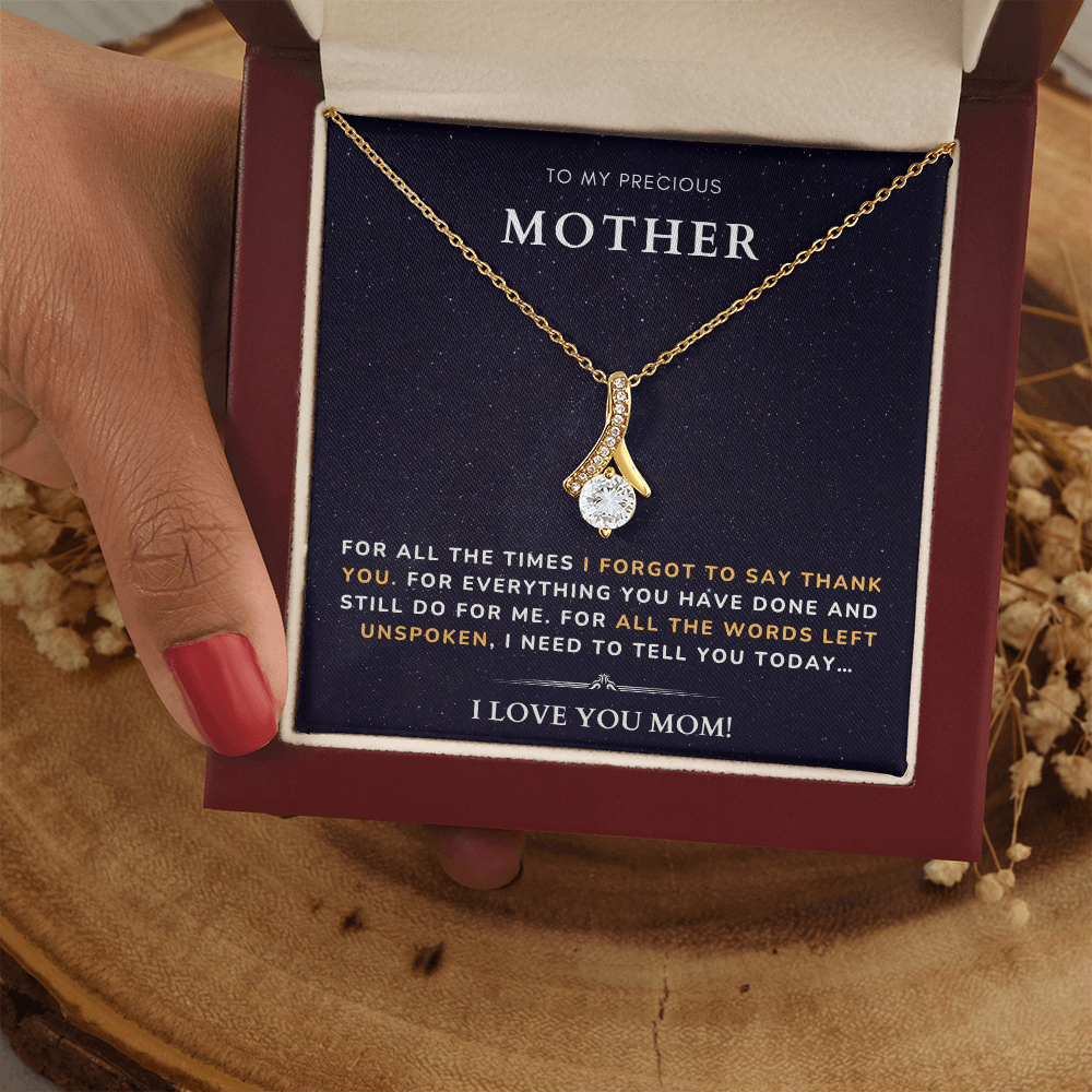 To my Mother - Forgot to say thank you - Alluring Beauty Necklace