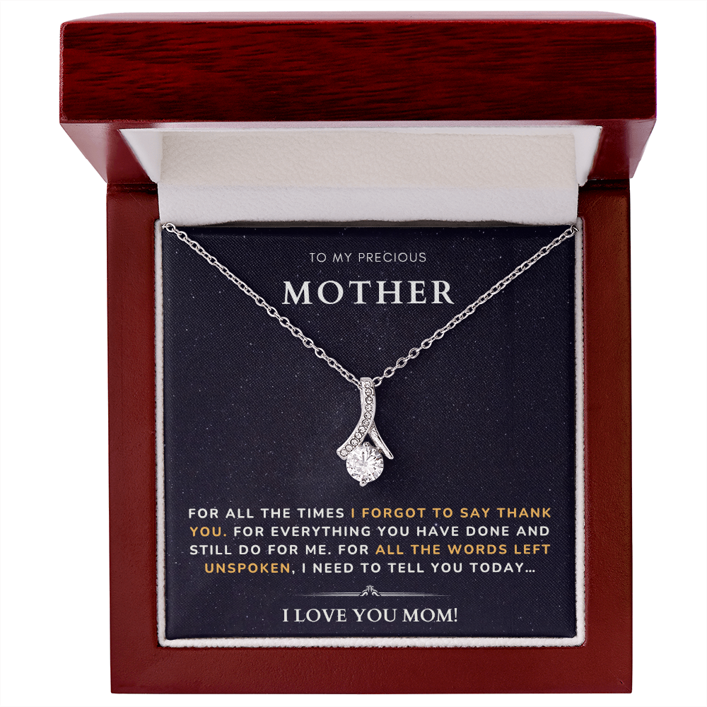 To my Mother - Forgot to say thank you - Alluring Beauty Necklace