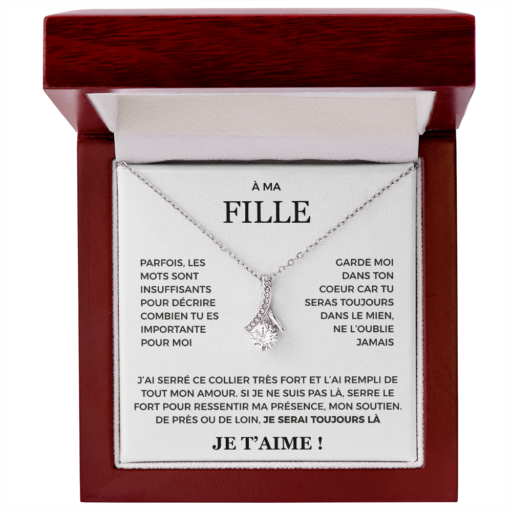 À ma Fille - je serai toujours là - Collier Alluring beauty