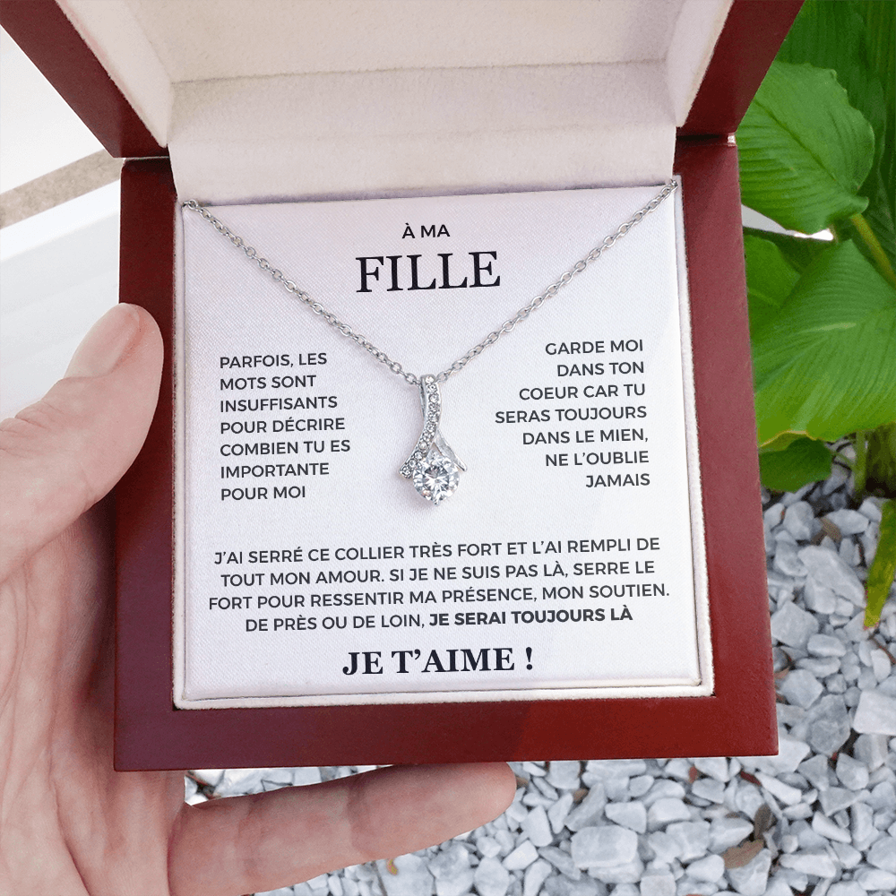 À ma Fille - je serai toujours là - Collier Alluring beauty
