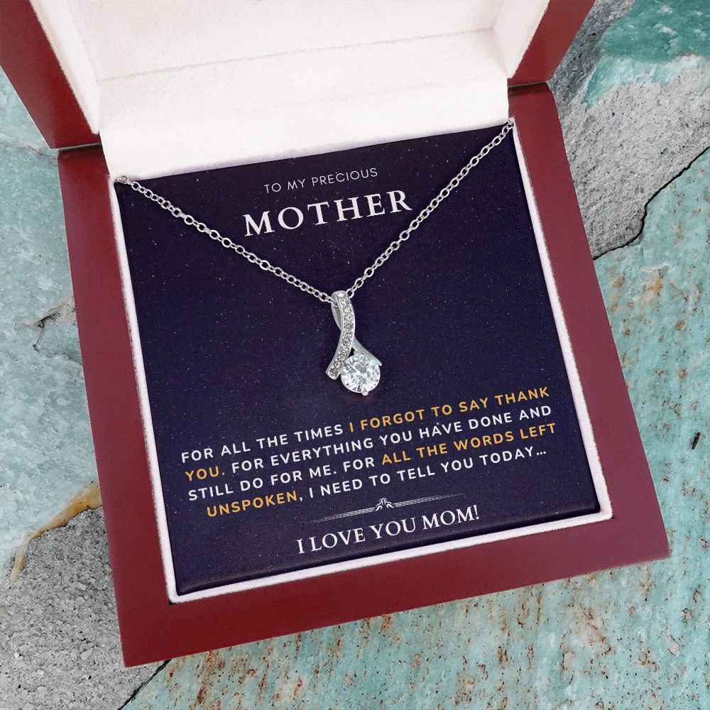 To my Mother - Forgot to say thank you - Alluring Beauty Necklace