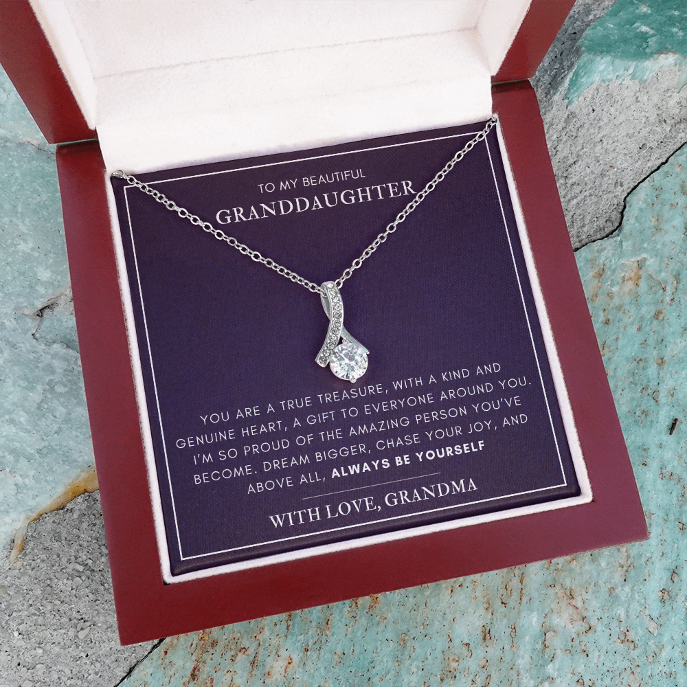 To my Granddaughter - A true treasure - Alluring Beauty Necklace