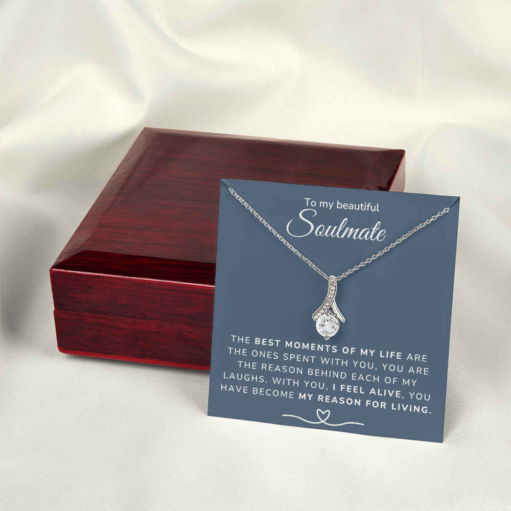 To my Soulmate - Best moments of my life - Alluring Beauty Necklace