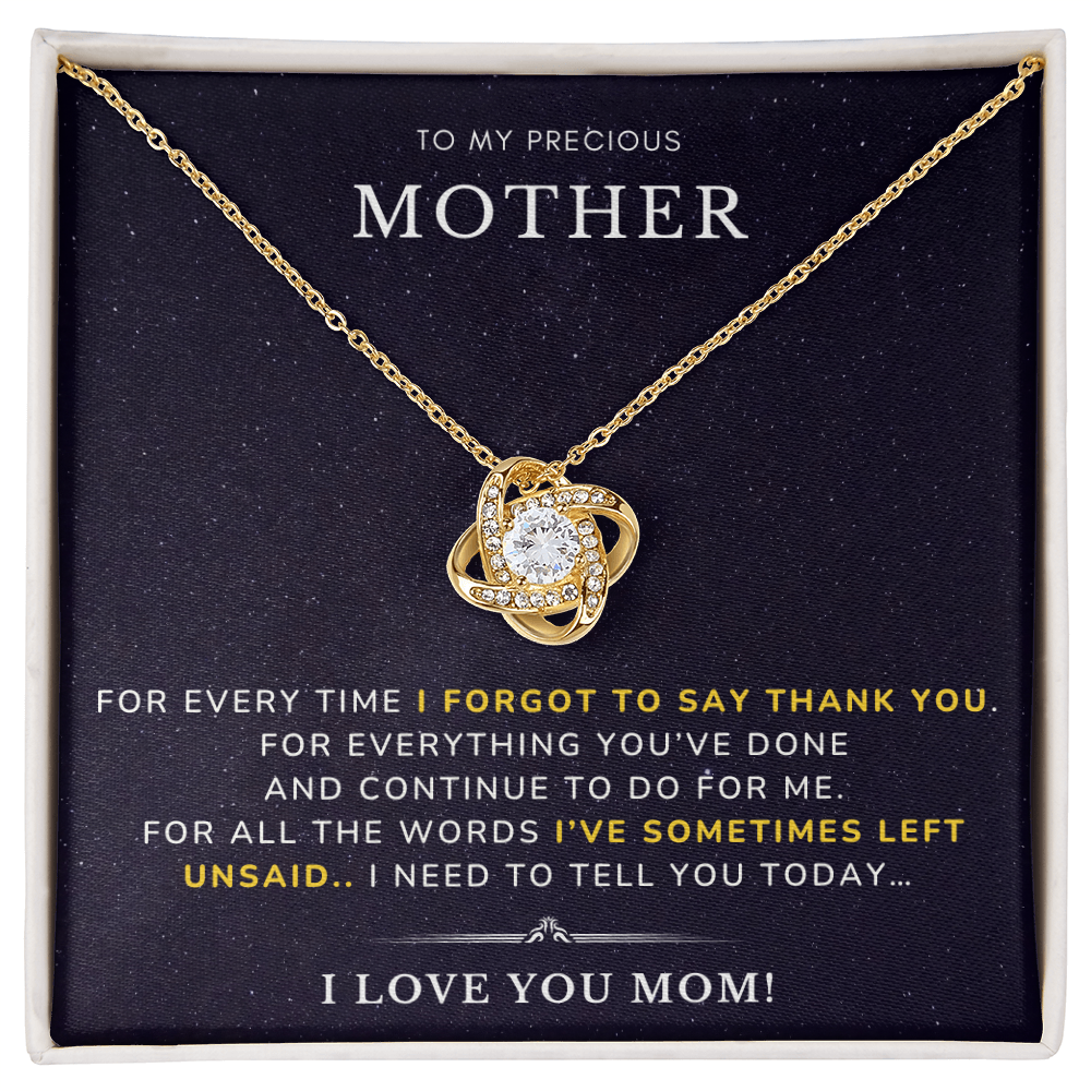 To my Mother - I forgot to say - Love Knot Necklace