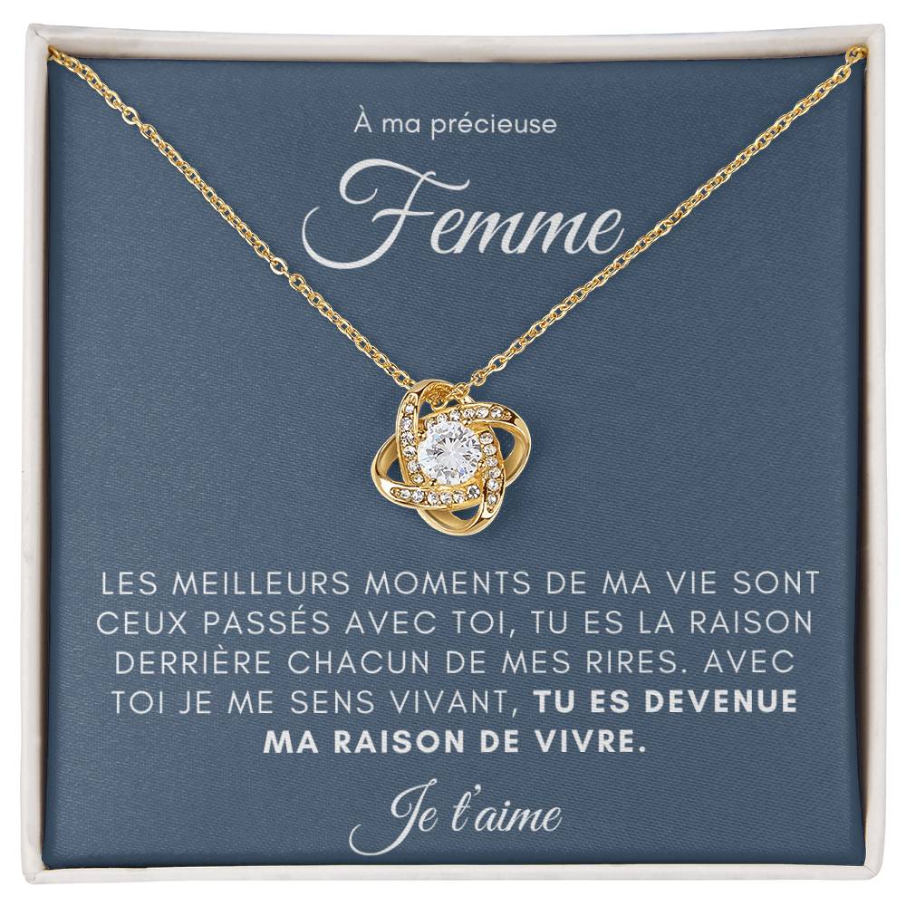 À ma Femme - Ma raison de vivre - Collier Love Knot