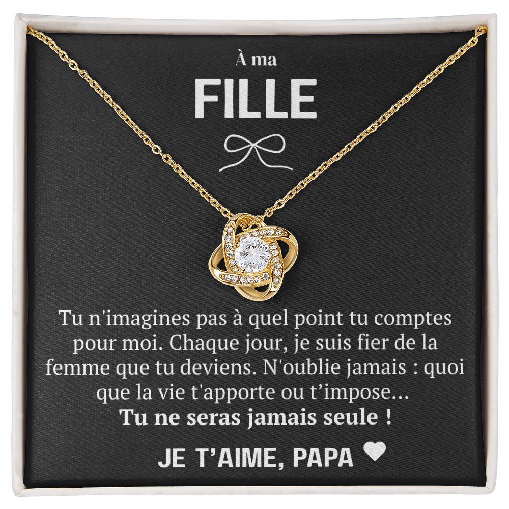 À ma Fille - Je suis fier de toi - Collier Love Knot