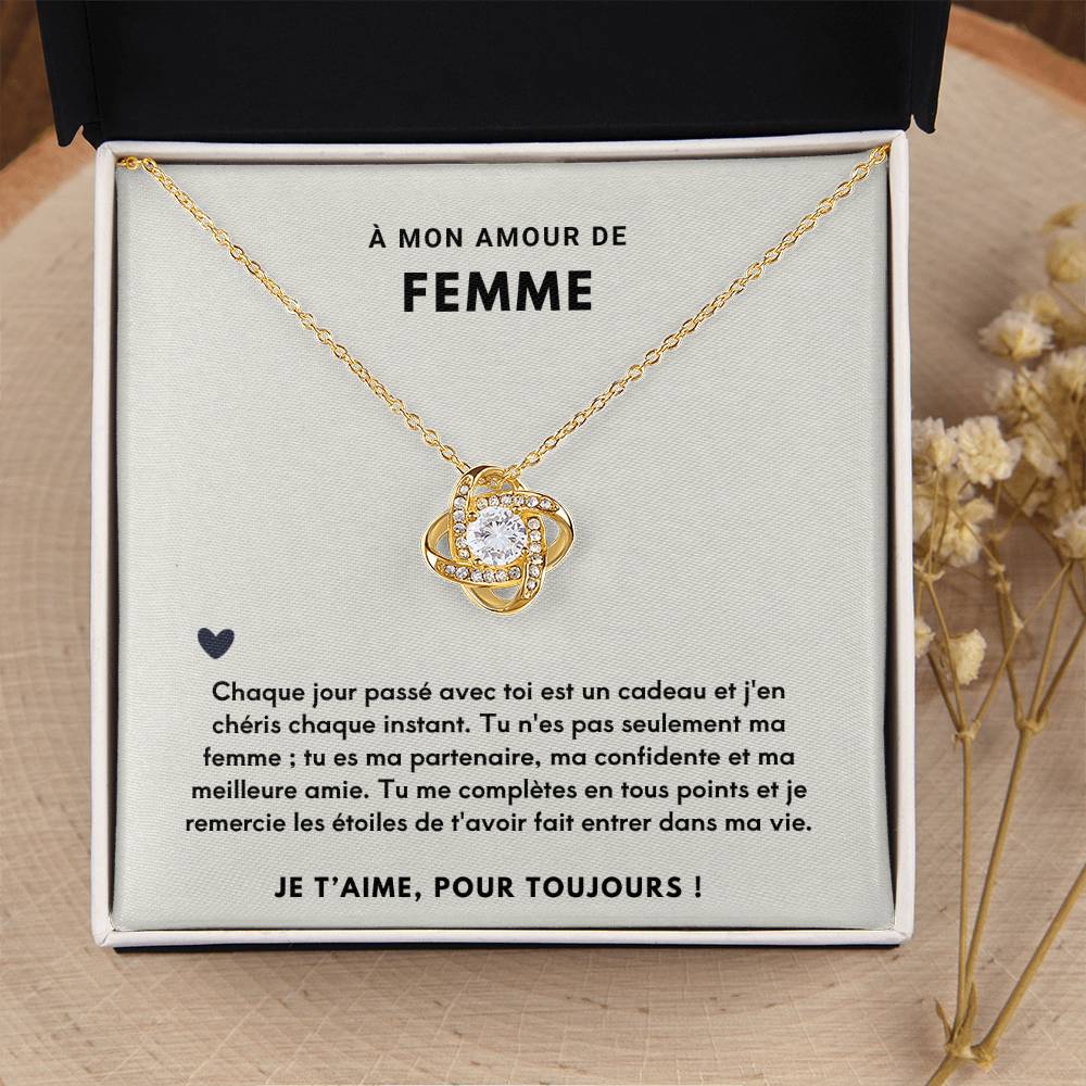 À ma Femme - Chaque jour est un cadeau - Collier Love Knot