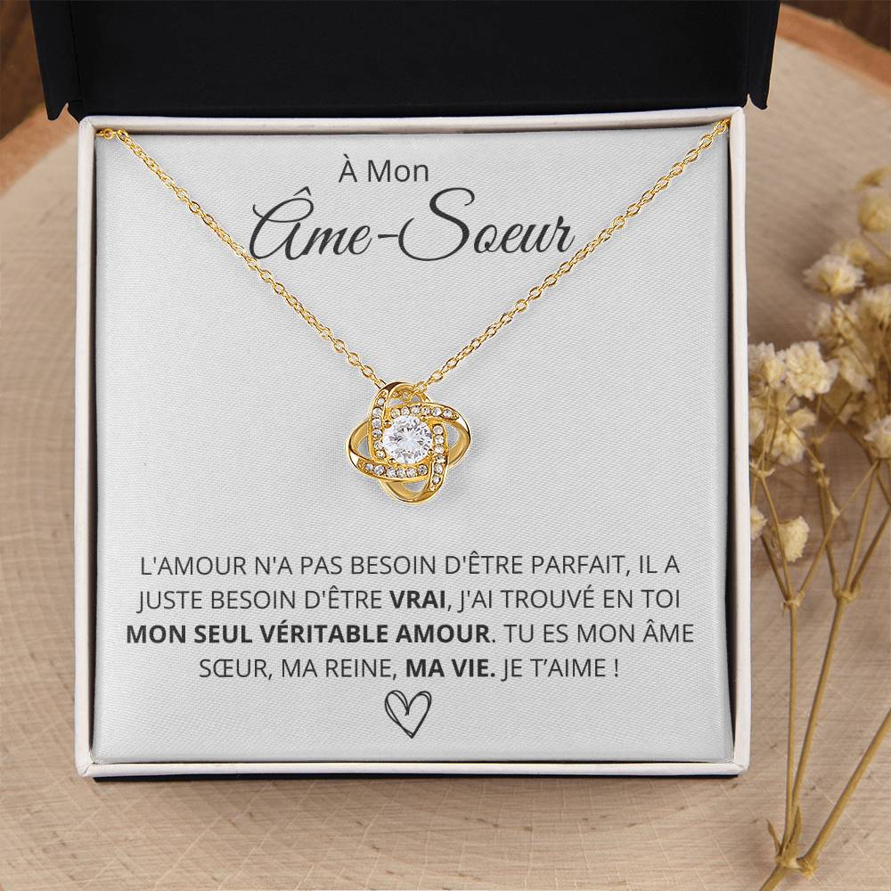 À mon âme-soeur - Mon véritable amour - Collier Love Knot