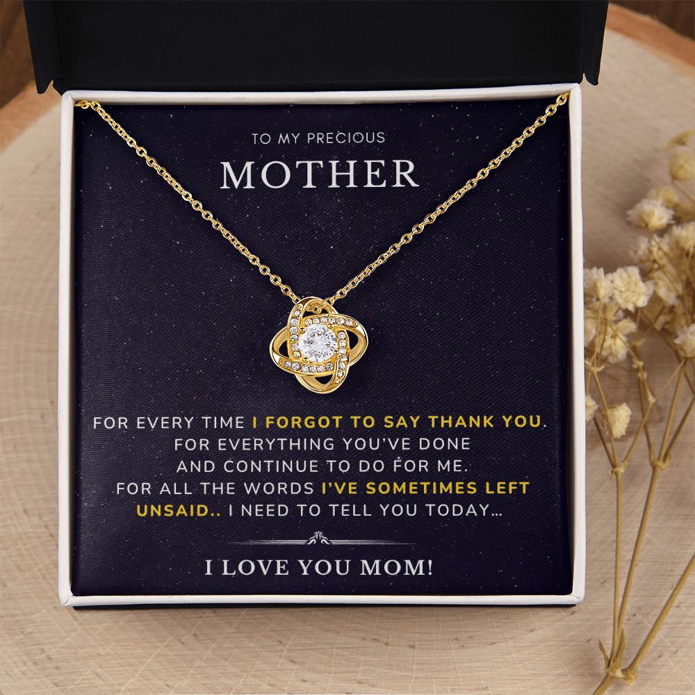 To my Mother - I forgot to say - Love Knot Necklace
