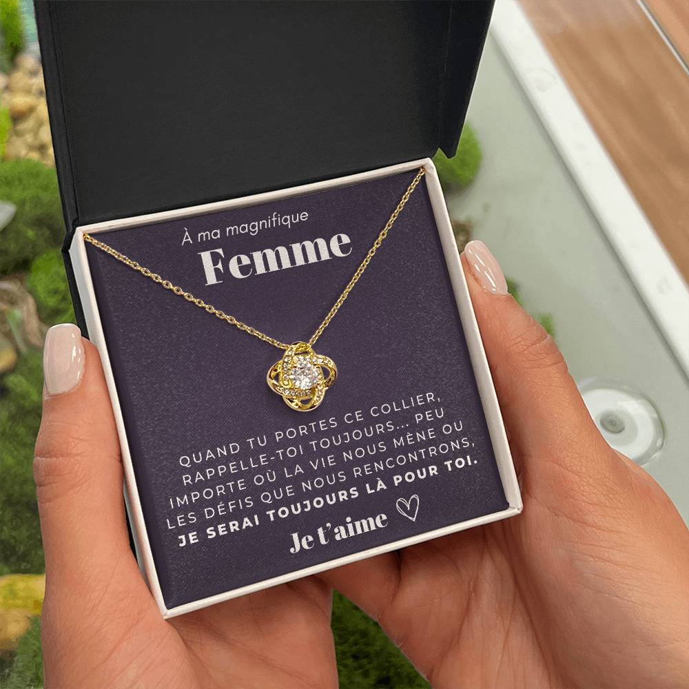 À ma Femme - Je serai toujours là pour toi - Collier Love Knot