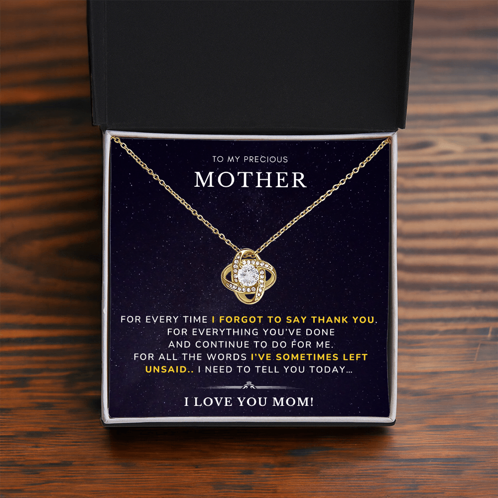 To my Mother - I forgot to say - Love Knot Necklace