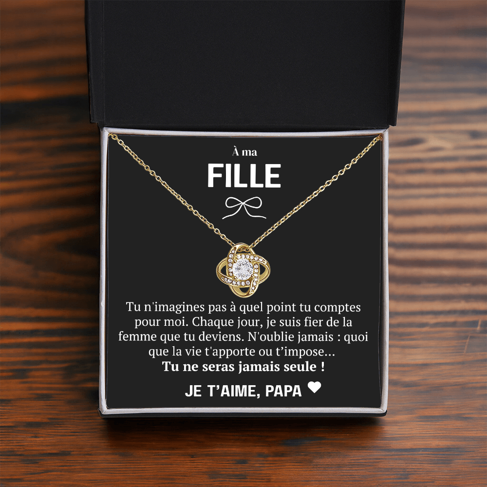À ma Fille - Je suis fier de toi - Collier Love Knot