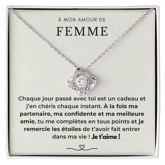 À ma Femme - Chaque jour est un cadeau - Collier Love Knot