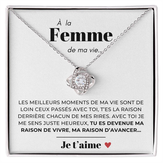 À ma Femme - Ma raison d'avancer -  Collier Love Knot