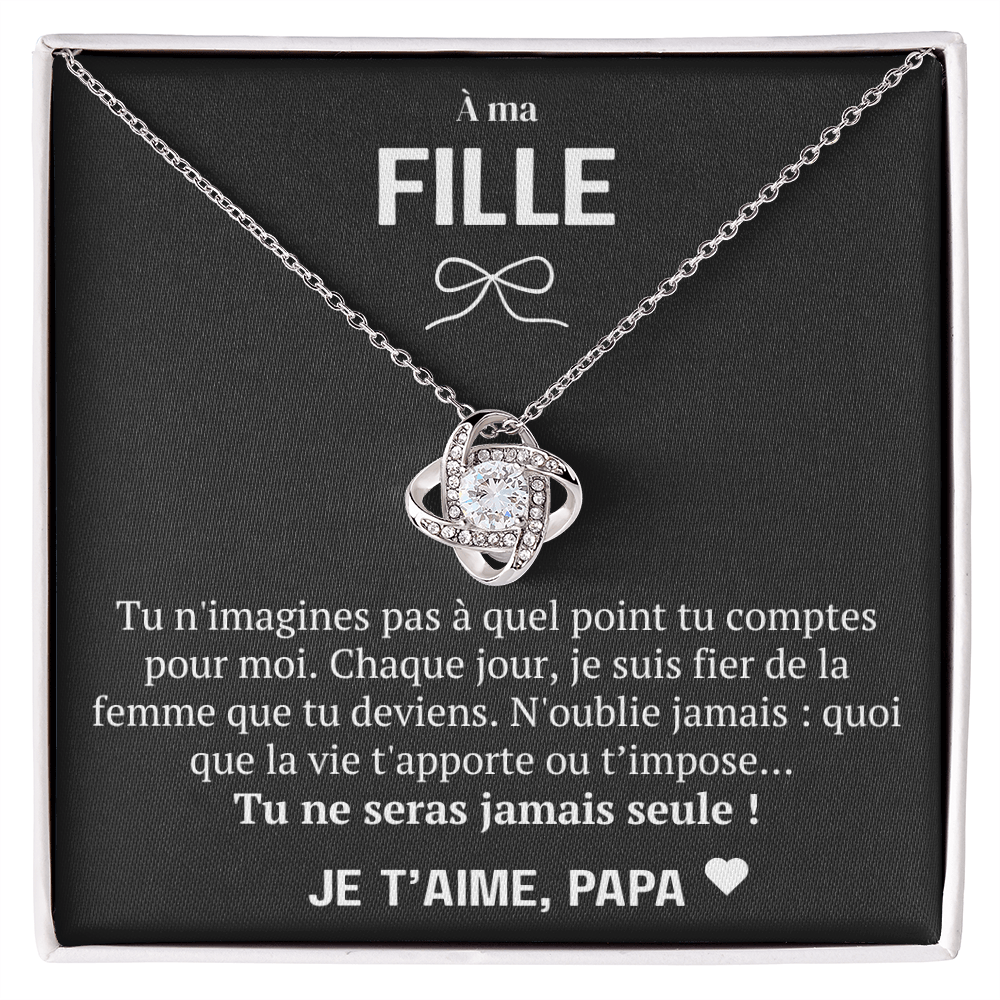À ma Fille - Je suis fier de toi - Collier Love Knot