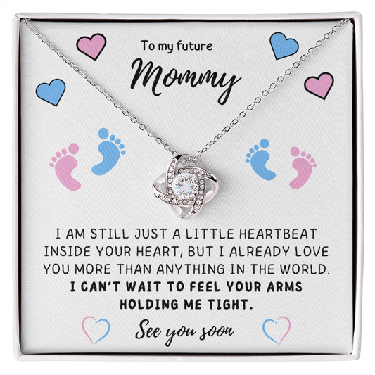 To my Mom - I can't wait to feel you - Love Knot Necklace