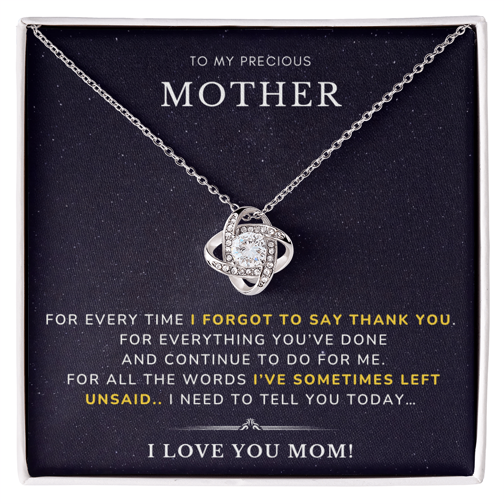 To my Mother - I forgot to say - Love Knot Necklace