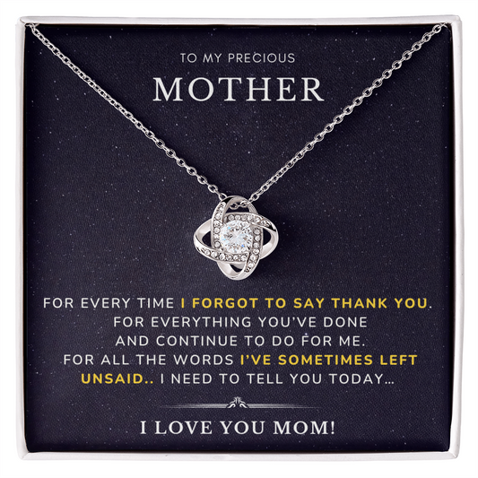 To my Mother - I forgot to say - Love Knot Necklace