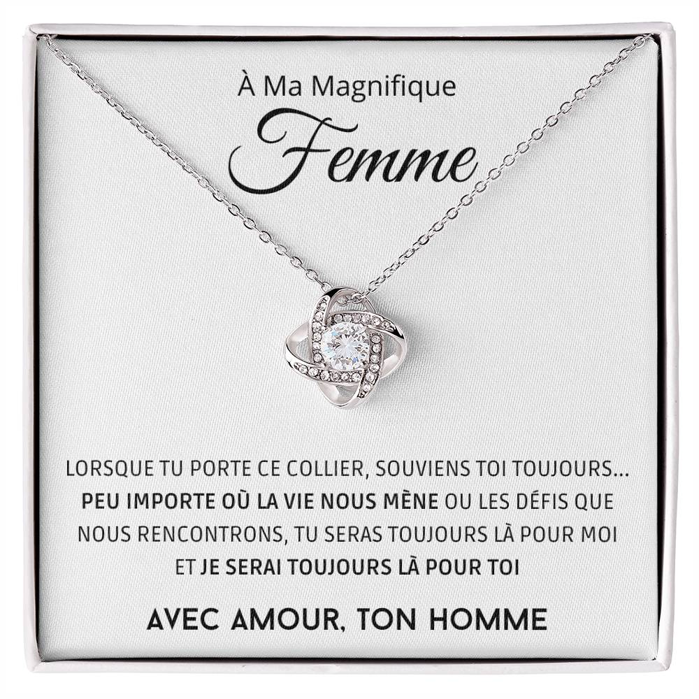 À ma Femme - Qu'importe où la vie nous mène - Collier Love Knot