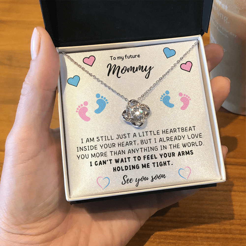 To my Mom - I can't wait to feel you - Love Knot Necklace