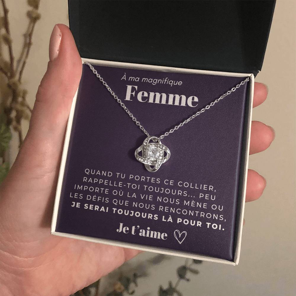 À ma Femme - Je serai toujours là pour toi - Collier Love Knot