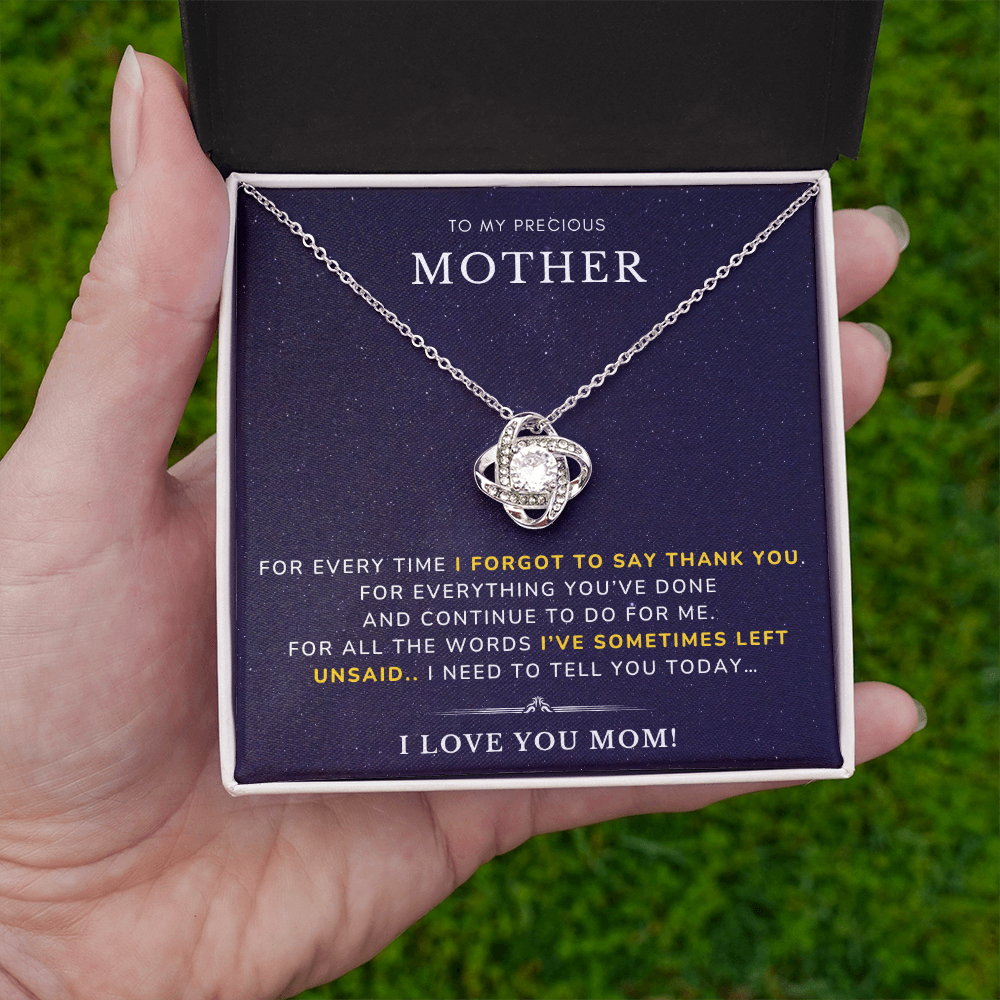 To my Mother - I forgot to say - Love Knot Necklace