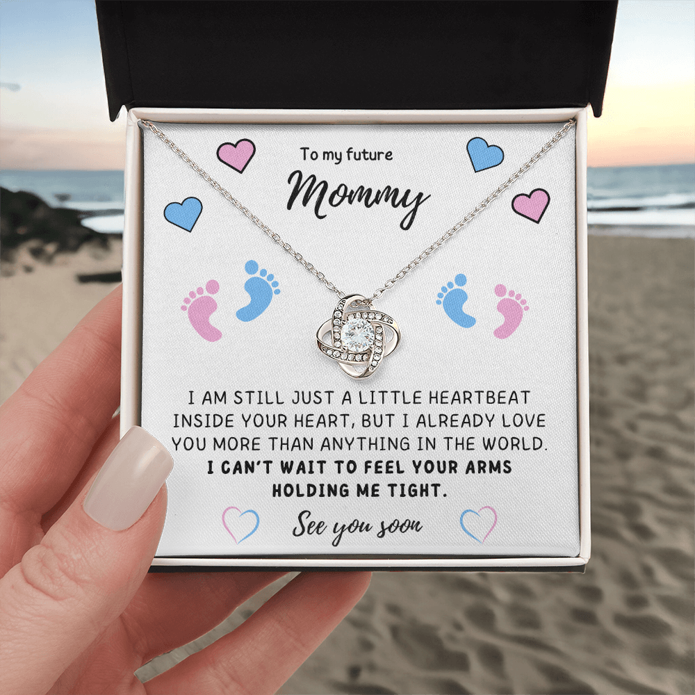 To my Mom - I can't wait to feel you - Love Knot Necklace