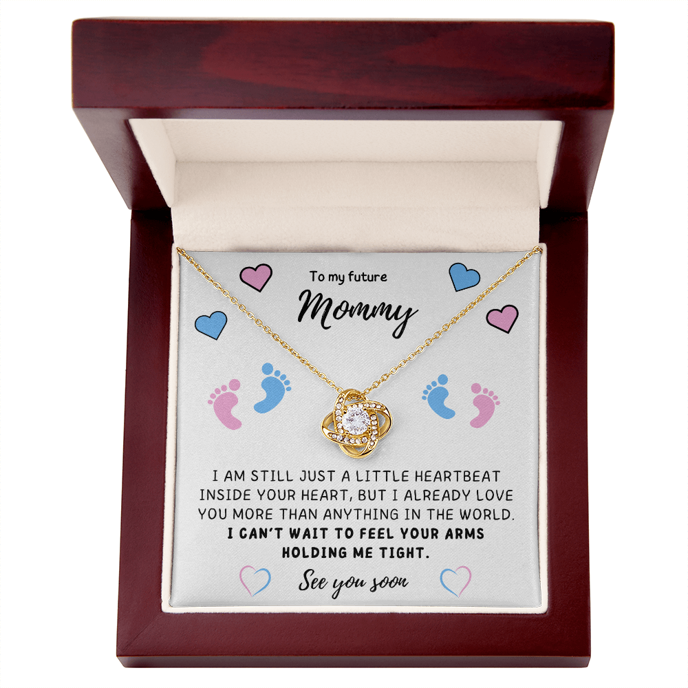To my Mom - I can't wait to feel you - Love Knot Necklace