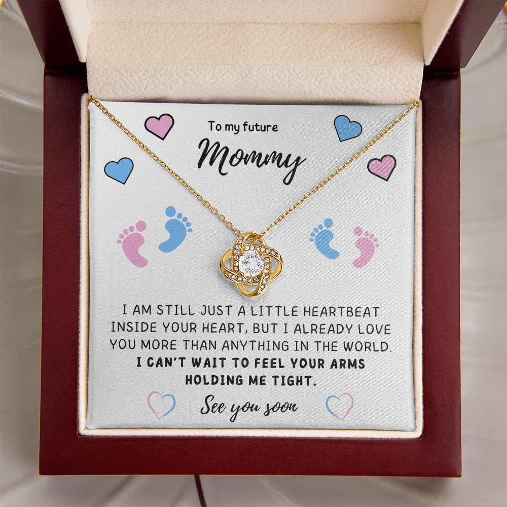To my Mom - I can't wait to feel you - Love Knot Necklace