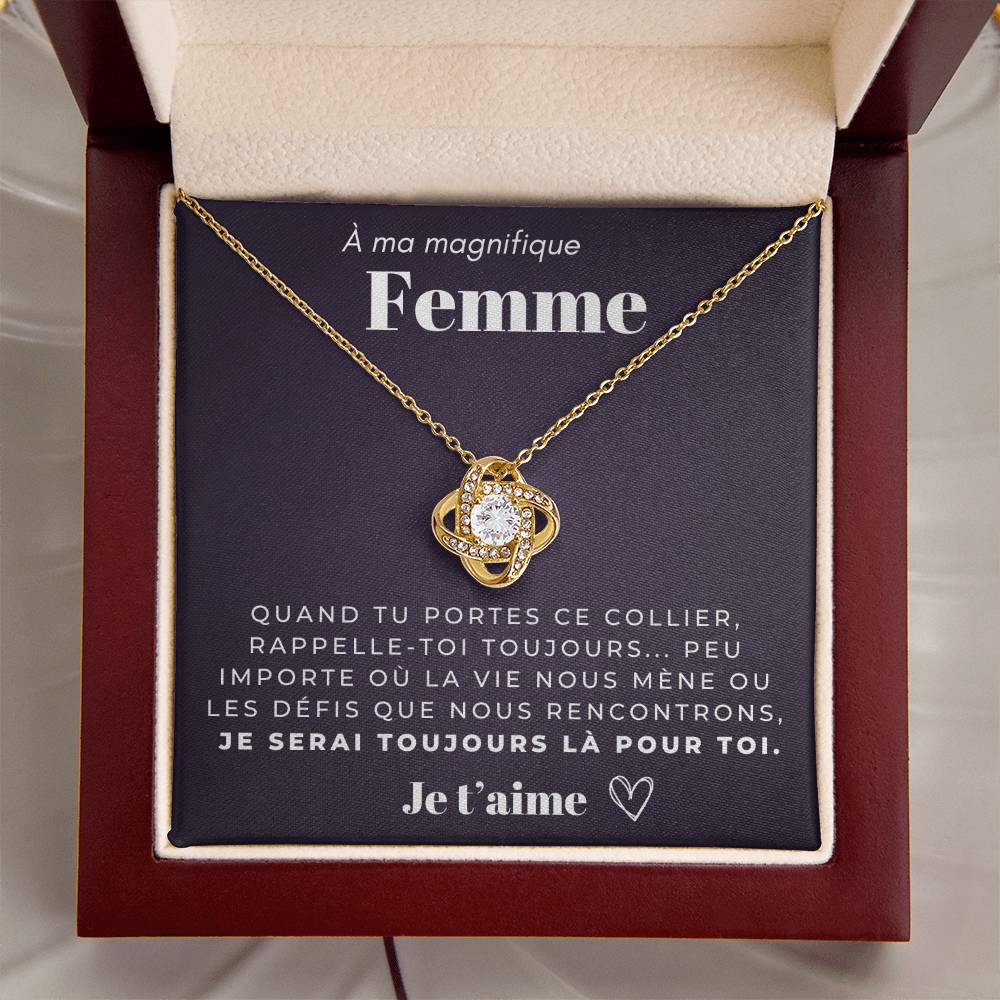 À ma Femme - Je serai toujours là pour toi - Collier Love Knot