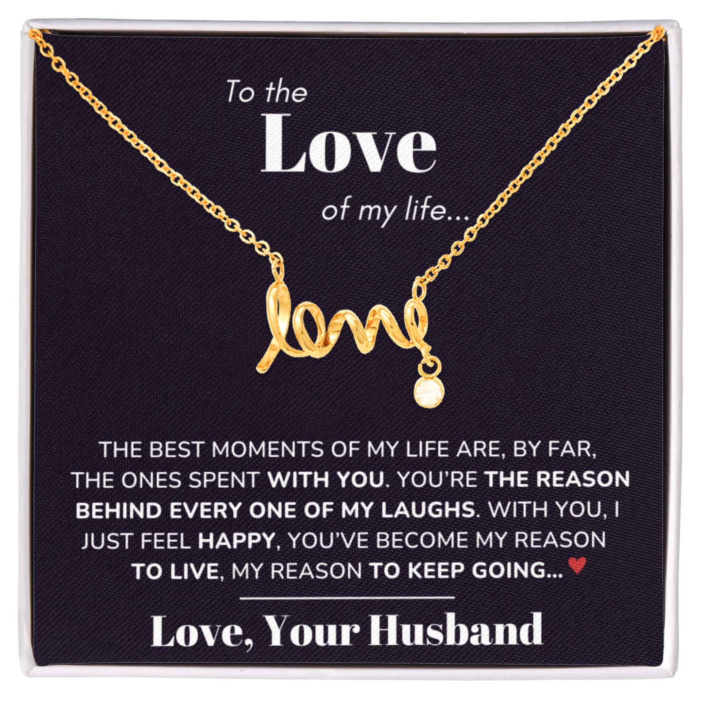 To My Love - Best moments of my life - Scripted Love Necklace