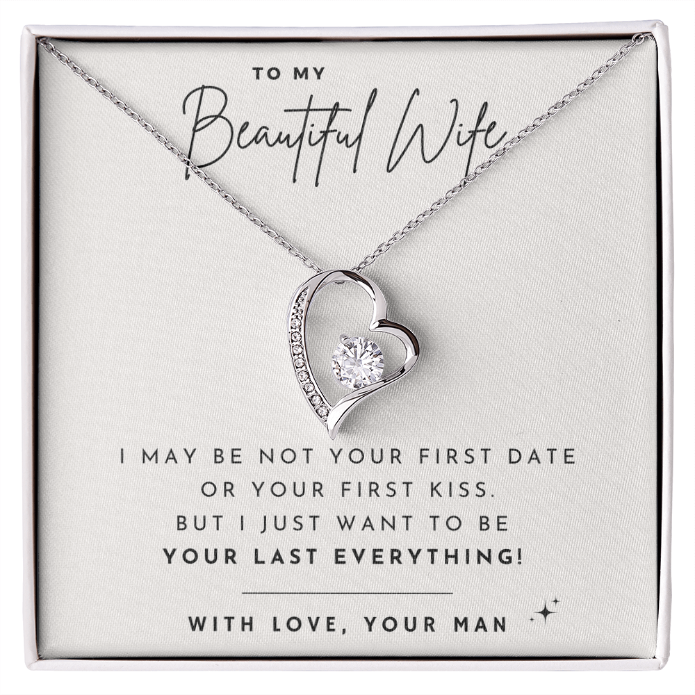 To my Wife - Not your first - Forever Love Necklace