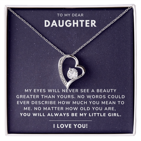 To my daughter - Always be my little girl - Forever Love Necklace