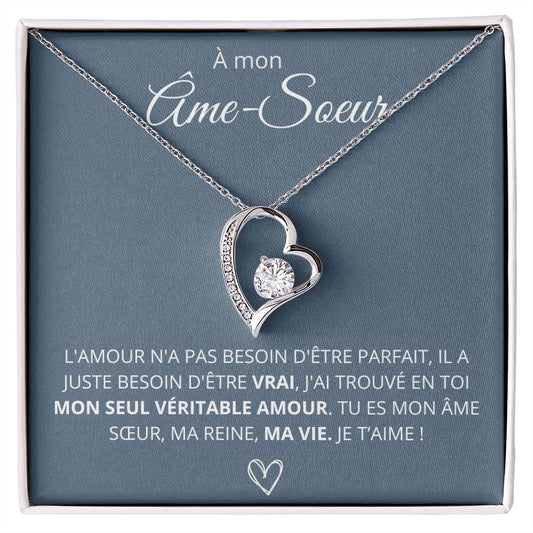 À mon âme soeur - Mon véritable amour - Collier Forever Love