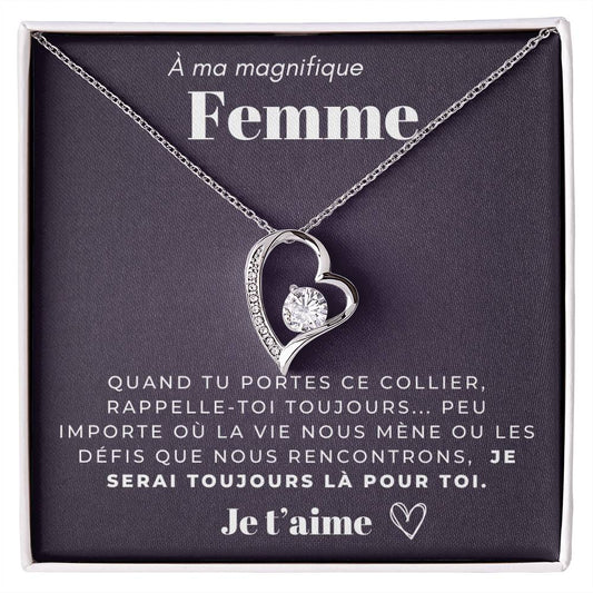 À ma Femme - Je serai toujours là - Collier Forever Love