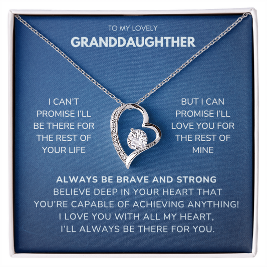 To my Granddaughter - I can't promise - Forever Love Necklace