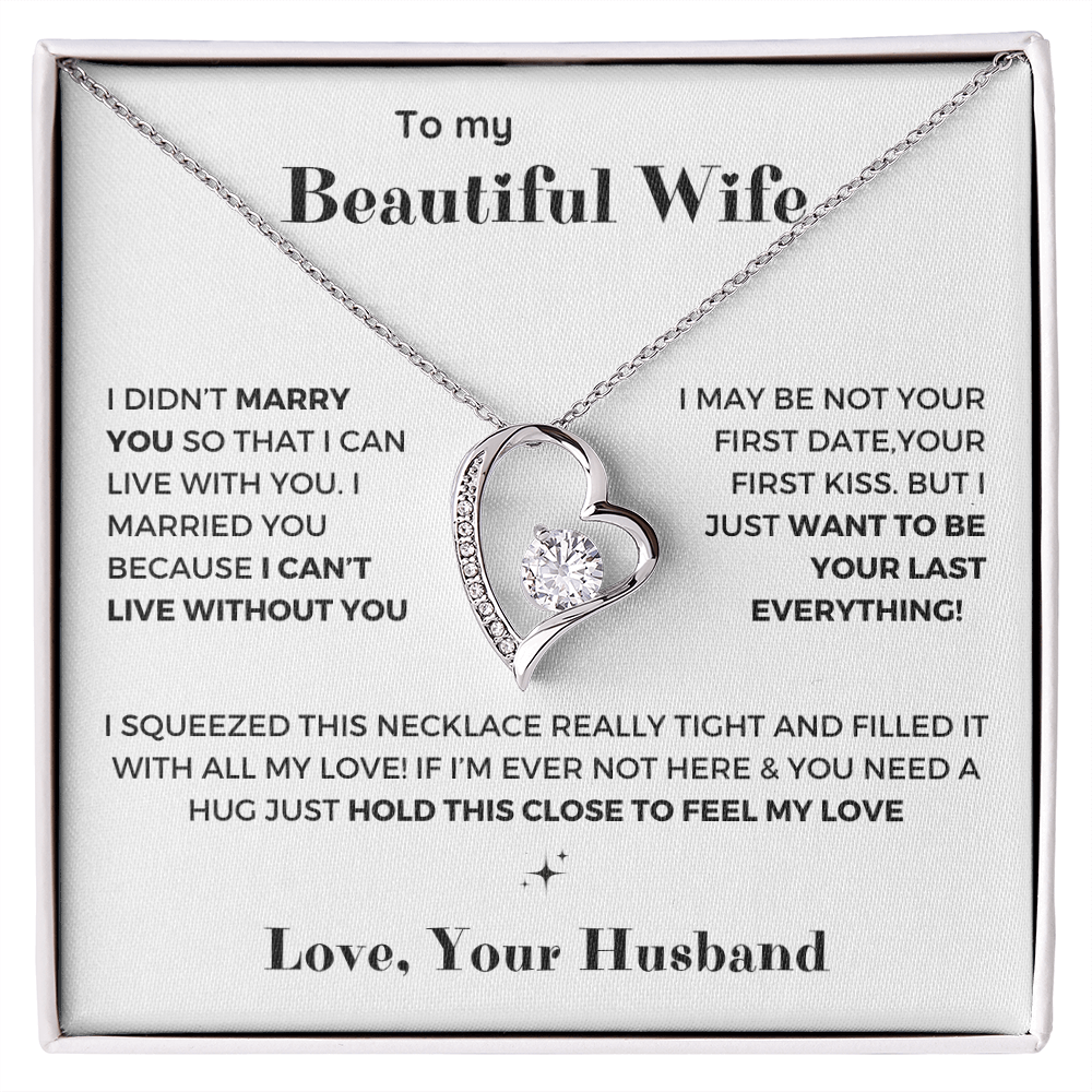 To my Wife - Your last everything - Forever Love Necklace