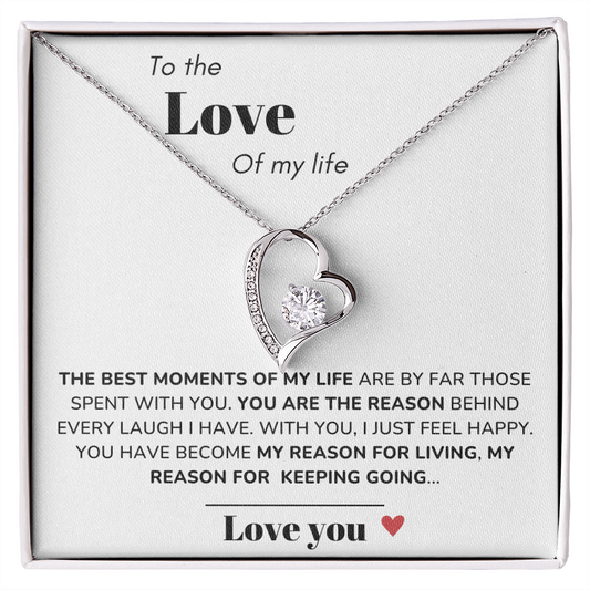 To my Love - Best moments of my life - Forever Love Necklace