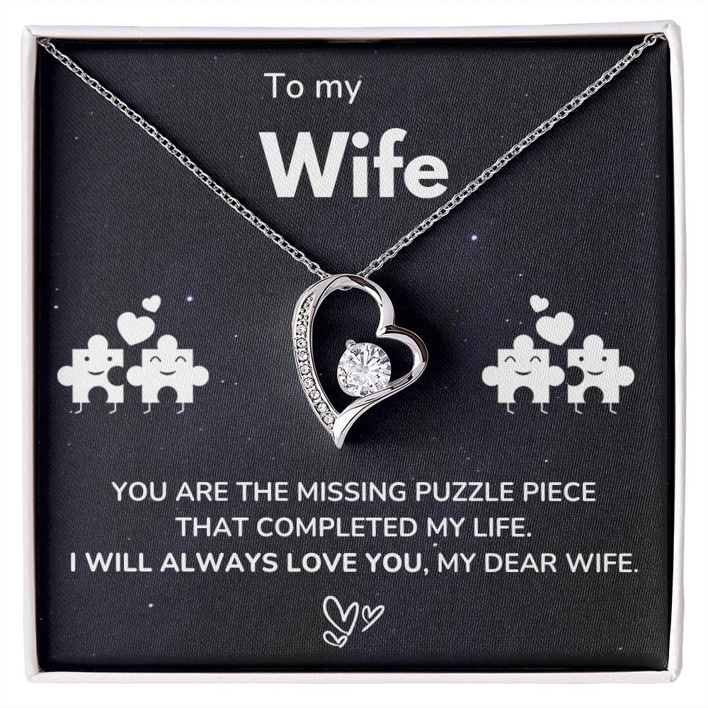 To my Wife - The missing piece - Forever Love Necklace