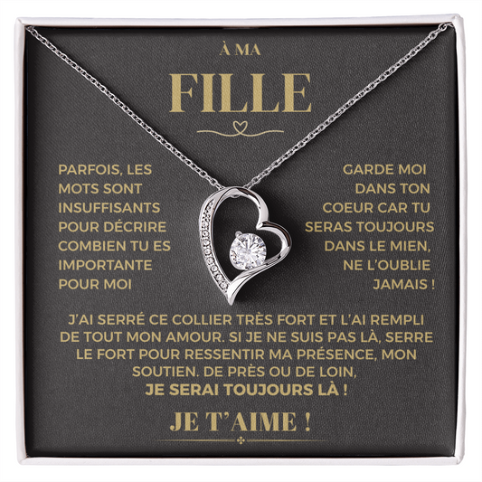 À ma Fille - Garde moi dans ton coeur - Collier Forever Love